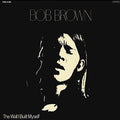 Bob Brown: The Wall I Built Myself  / Vinyl Record