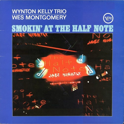 Wes Montgomery: Smokin' At The Half Note [ Vinyl ]
