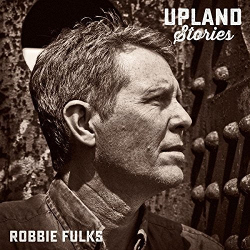 Robbie Fulks: Upland Stories [ Vinyl ]