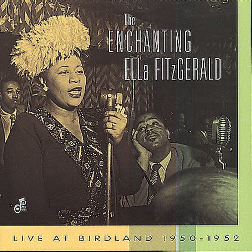 Ella Fitzgerald: The Enchanting: Live At Birdland - CD