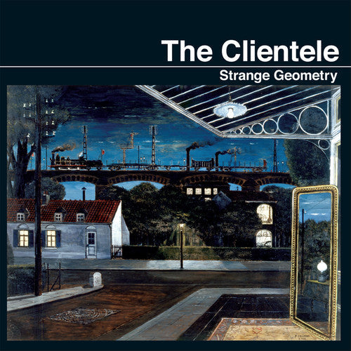 The Clientele: Strange Geometry [ Vinyl ]