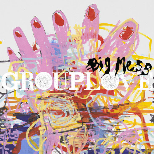 Grouplove: Big Mess [ Vinyl ]