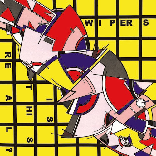 Wipers: Is This Real? [ Vinyl ]