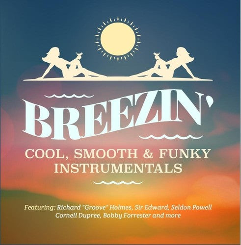 Various Artists: Breezin - Cool, Smooth & Funky Instrumentals - CD