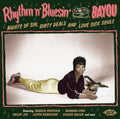 Rhythm N Bluesin by the Bayou: Nights of Sin Dirty: Rhythm N Bluesin By The Bayou: Nights Of Sin Dirty - Compact Disc