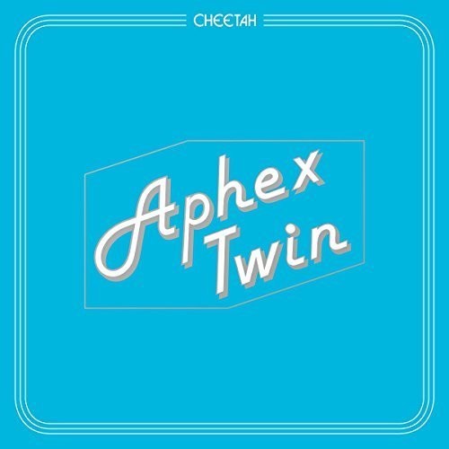 Aphex Twin: Cheetah [ Vinyl ]