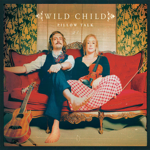 Wild Child: Pillow Talk [ Vinyl ]