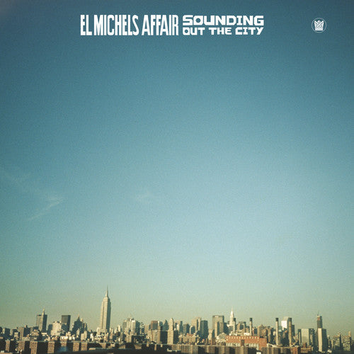 El Michels Affair: Sounding Out In The City [ Vinyl ]