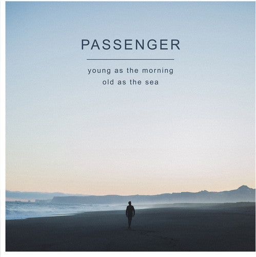Passenger: Young as the Morning Old as the Sea [ Vinyl ]