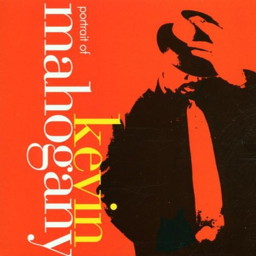 Kevin Mahogany: Portrait of Kevin Mahogany - CD