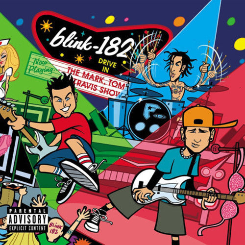 Blink 182: The Mark, Tom, And Travis Show [ Vinyl ]