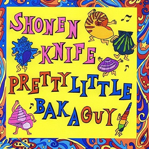 Shonen Knife: Pretty Little Baka Guy [ Vinyl ]