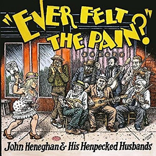 John Heneghan & His Henpecked Husbands: Ever Felt The Pain  / Vinyl Record