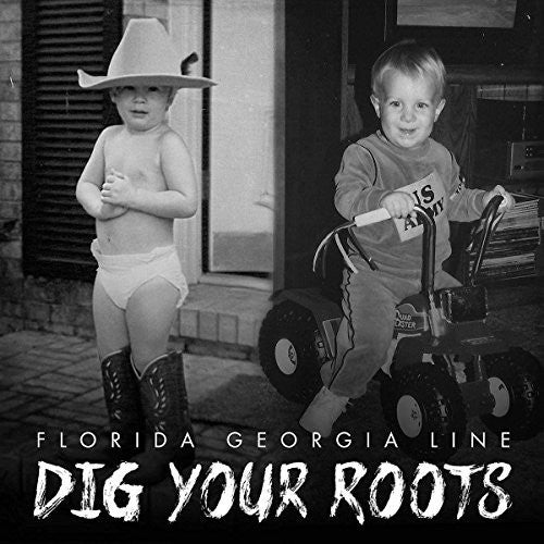 Florida Georgia Line: Dig Your Roots [ Vinyl ]