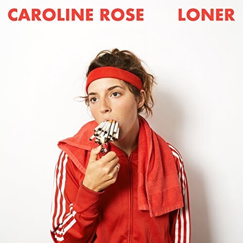 Caroline Rose: Loner [ Vinyl ]