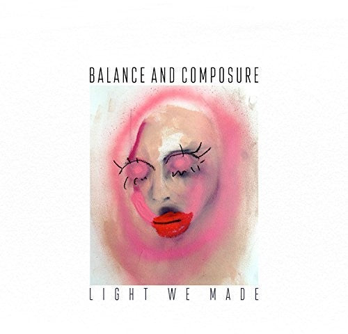 Balance & Composure: Light We Made [ Vinyl ]