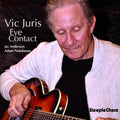 Vic Juris: Eye Contact - CD