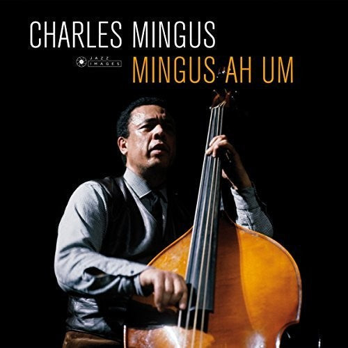 Charles Mingus: Ah Um [ Vinyl ]