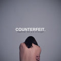 Counterfeit: Together We Are Stronger - VINYL