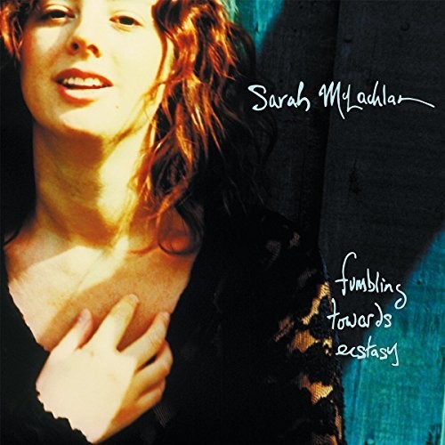 Sarah McLachlan: Fumbling Towards Ecstacy [ Vinyl ]