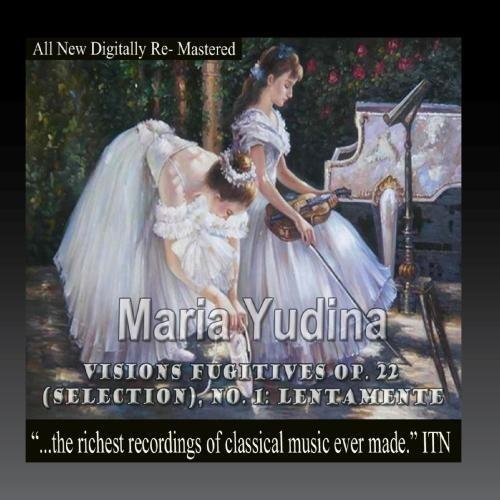 Maria Yudina: Maria Yudina - Visions Fugitives Op. 22 (Selection) No.1 Lentamente - Compact Disc
