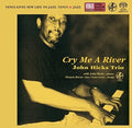 John Hicks: Cry Me A River - SUPER-AUDIO CD