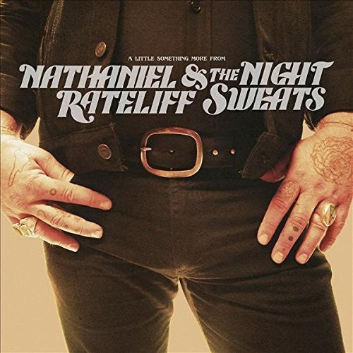 Nathaniel Rateliff & the Night Sweats: A Little Something More From [ Vinyl ]