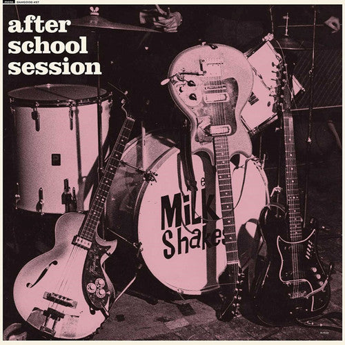The Milkshakes: After School Session [ Vinyl ]