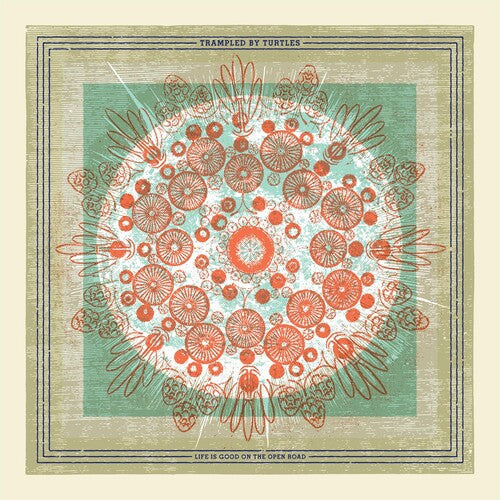 Trampled by Turtles: Life Is Good On The Open Road [ Vinyl ]