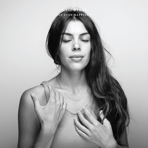 Julie Byrne: Not Even Happiness [ Vinyl ]