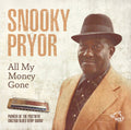 Snooky Pryor: All My Money Gone - Compact Disc