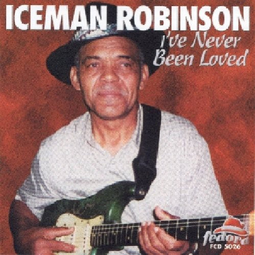 Iceman Robinson: I've Never Been Loved - Compact Disc