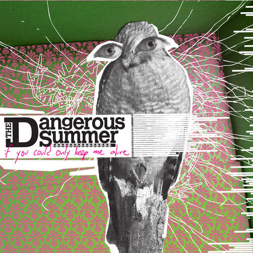 The Dangerous Summer: If You Could Only Keep Me Alive [ Vinyl ]