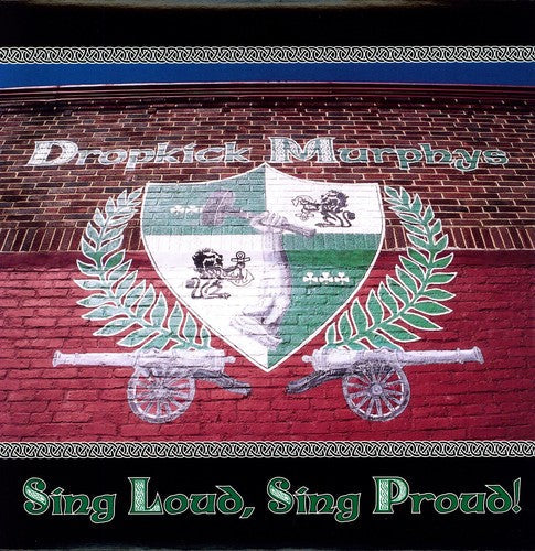 Dropkick Murphys: Sing Loud Sing Proud [ Vinyl ]