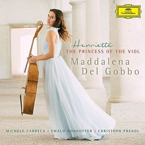 Maddalena Del Gobbo: Henriette The Princess Of The Viol - Compact Disc