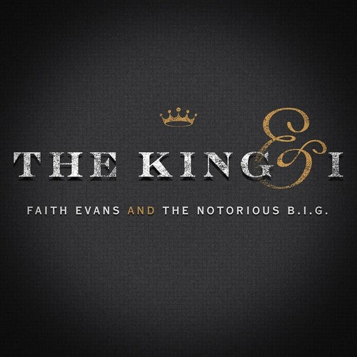 Evans, Faith & the Notorious Big: The King & I  / Vinyl Record