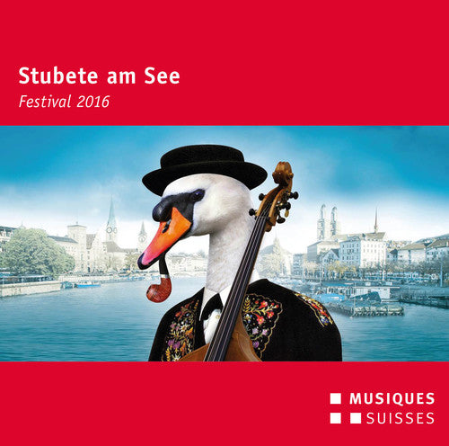 Roseligarte / Landlerorchester: Stubete Am See - Festival 2016 - Compact Disc