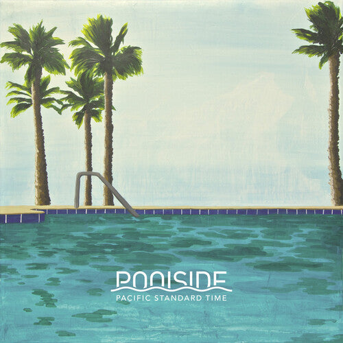 Poolside: Pacific Standard Time [ Vinyl ]