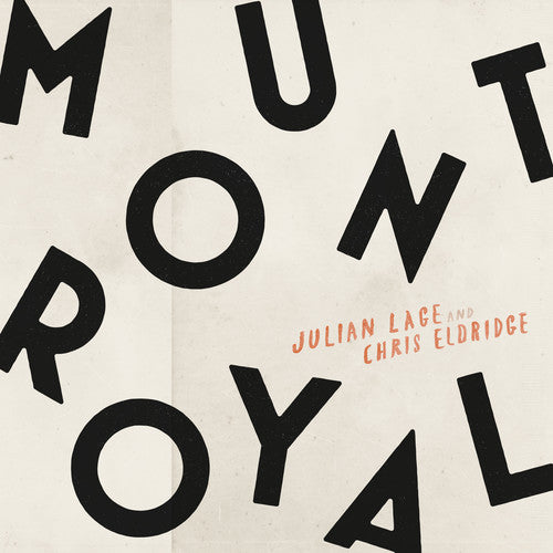 Julian Lage & Chris Eldridge: Mount Royal [ Vinyl ]