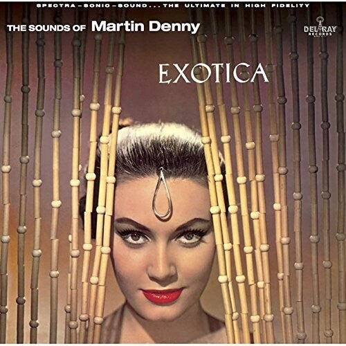 Martin Denny: Exotica [ Vinyl ]