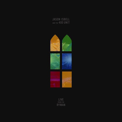 Jason Isbell and the 400 Unit: Live From The Ryman [ Vinyl ]