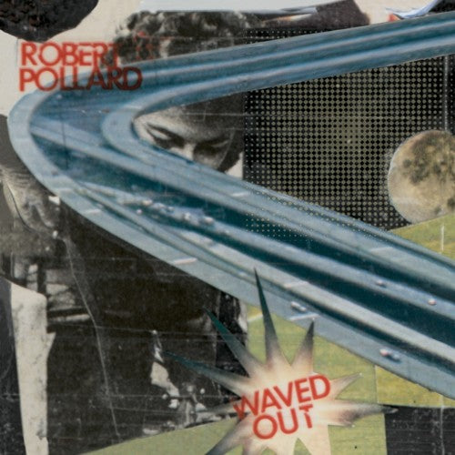 Robert Pollard: Waved Out [ Vinyl ]