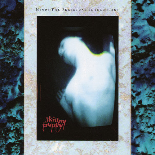 Skinny Puppy: Mind: The Perpetual Intercourse [ Vinyl ]