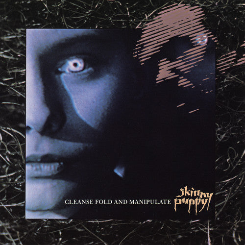 Skinny Puppy: Cleanse Fold And Manipulate [ Vinyl ]