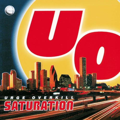 Urge Overkill: Saturation [ Vinyl ]
