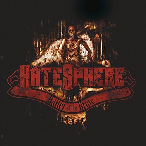 Hatesphere: Ballet Of The Brute [ Vinyl ]