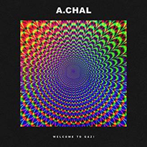 A.Chal: Welcome To Gazi [ Vinyl ]