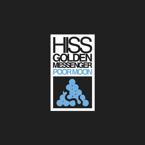Hiss Golden Messenger: Poor Moon [ Vinyl ]