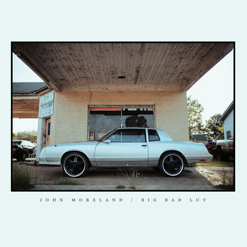 John Moreland: Big Bad Luv [ Vinyl ]
