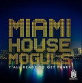 Miami House Moguls: Y'all Ready To Get Funky - Compact Disc